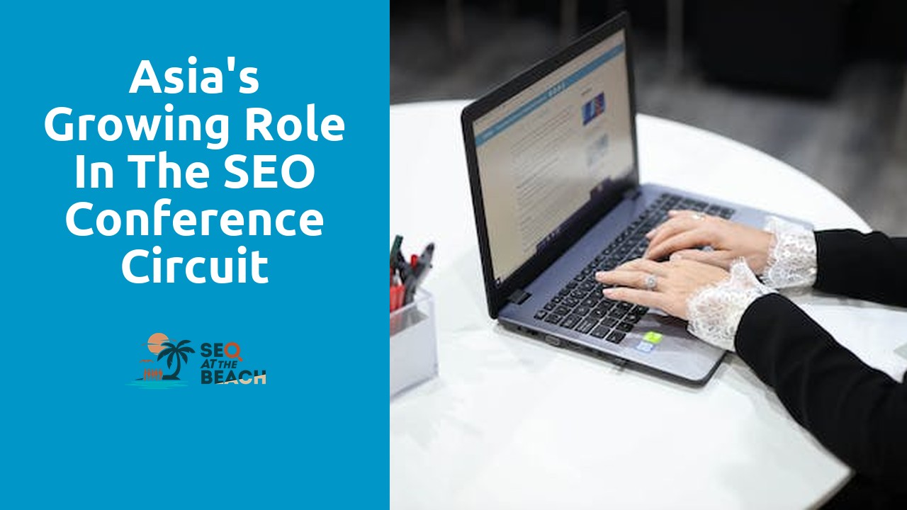 Asia's Growing Role in the SEO Conference Circuit