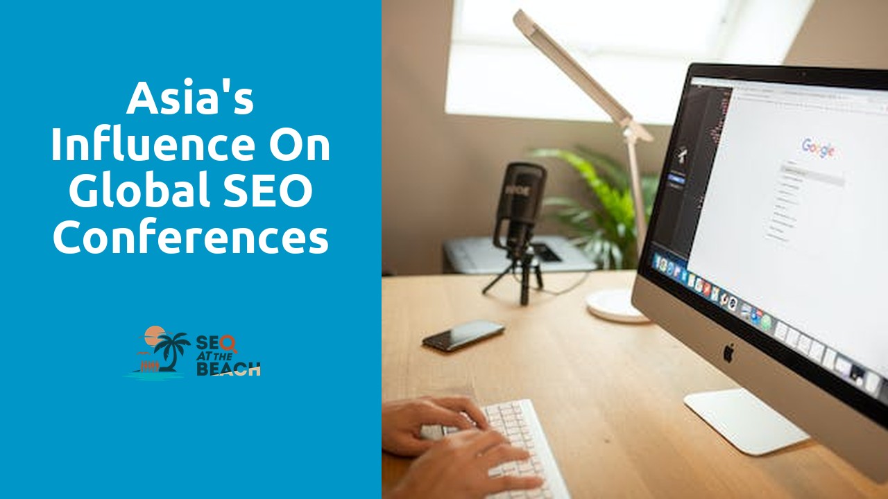 Asia's Influence on Global SEO Conferences