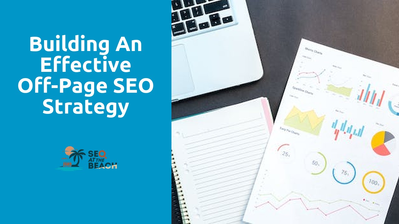 Building an Effective Off-Page SEO Strategy