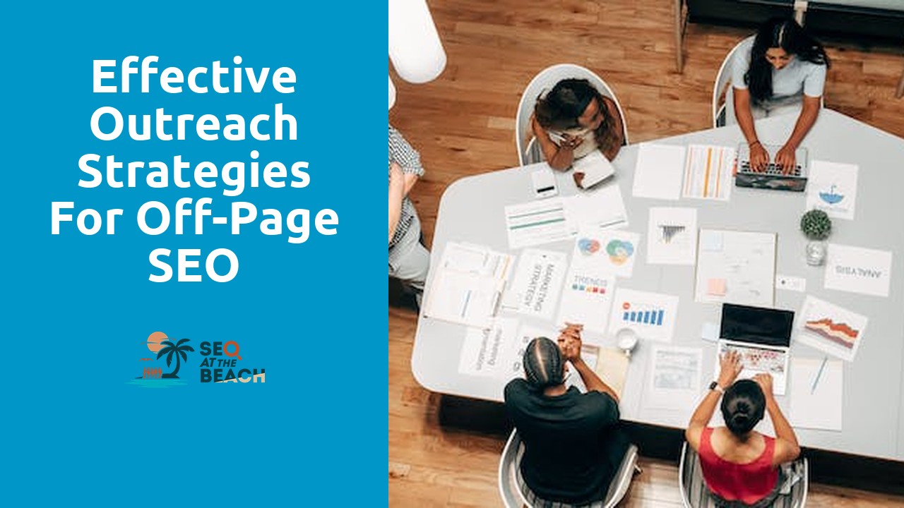 Effective Outreach Strategies for Off-Page SEO