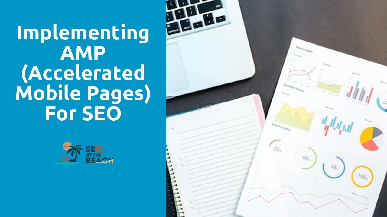 Implementing AMP (Accelerated Mobile Pages) for SEO Conferences