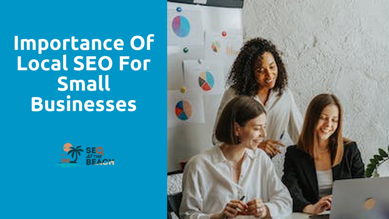 Importance of Local SEO for Small Businesses