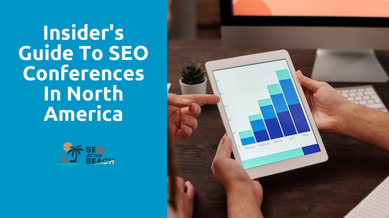 Insider's Guide to SEO Conferences in North America