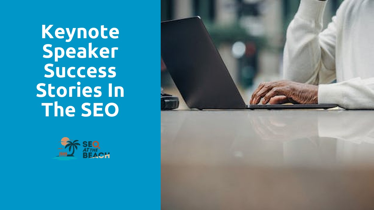 Keynote Speaker Success Stories in the SEO Conference Circuit