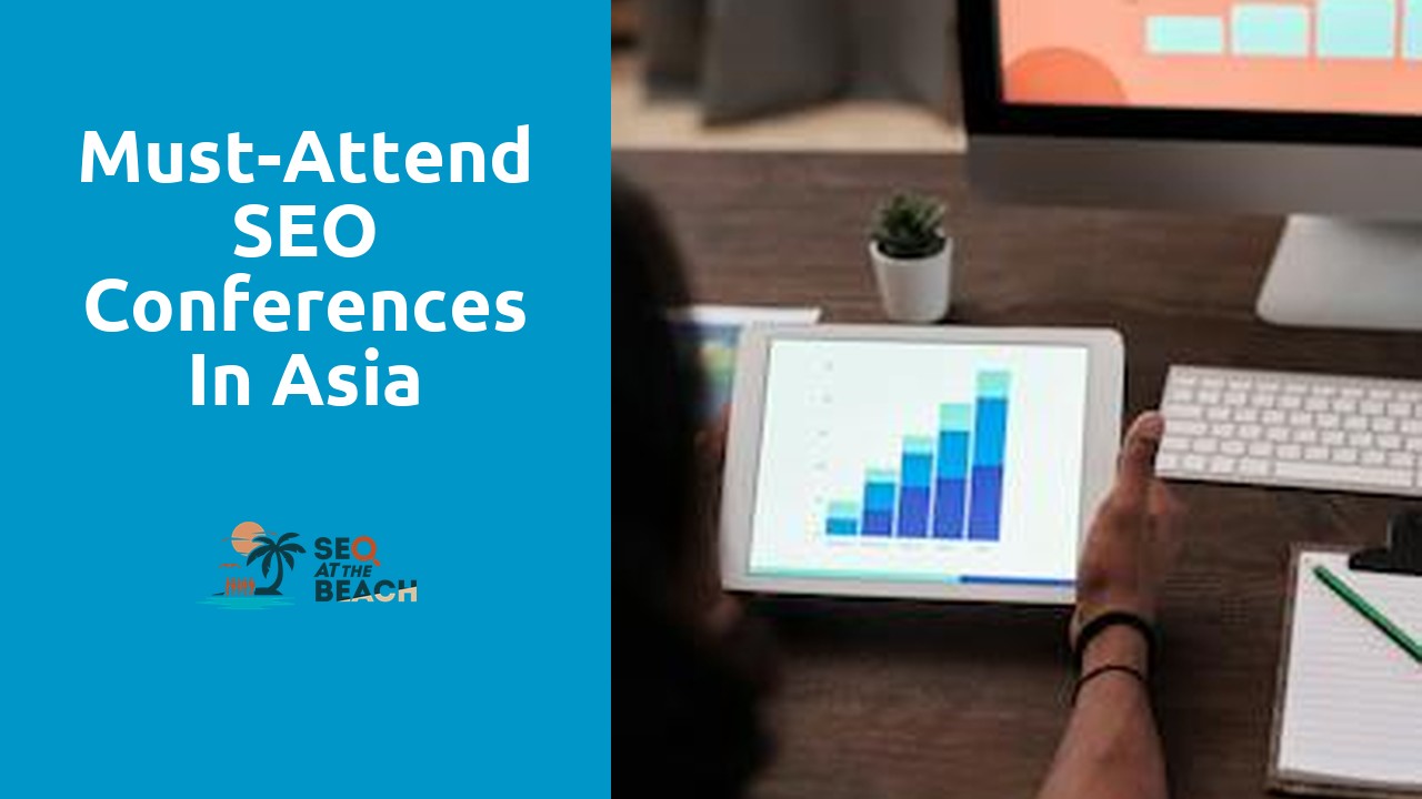 Must-Attend SEO Conferences in Asia
