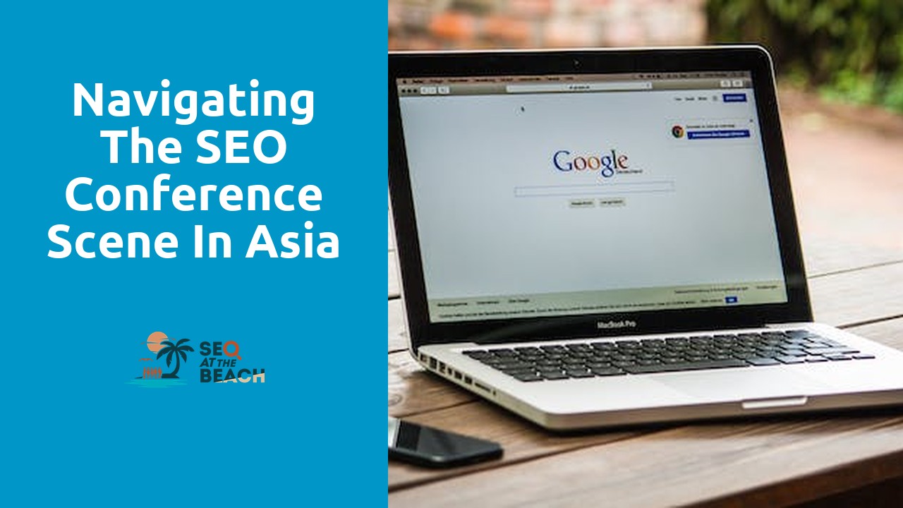 Navigating the SEO Conference Scene in Asia