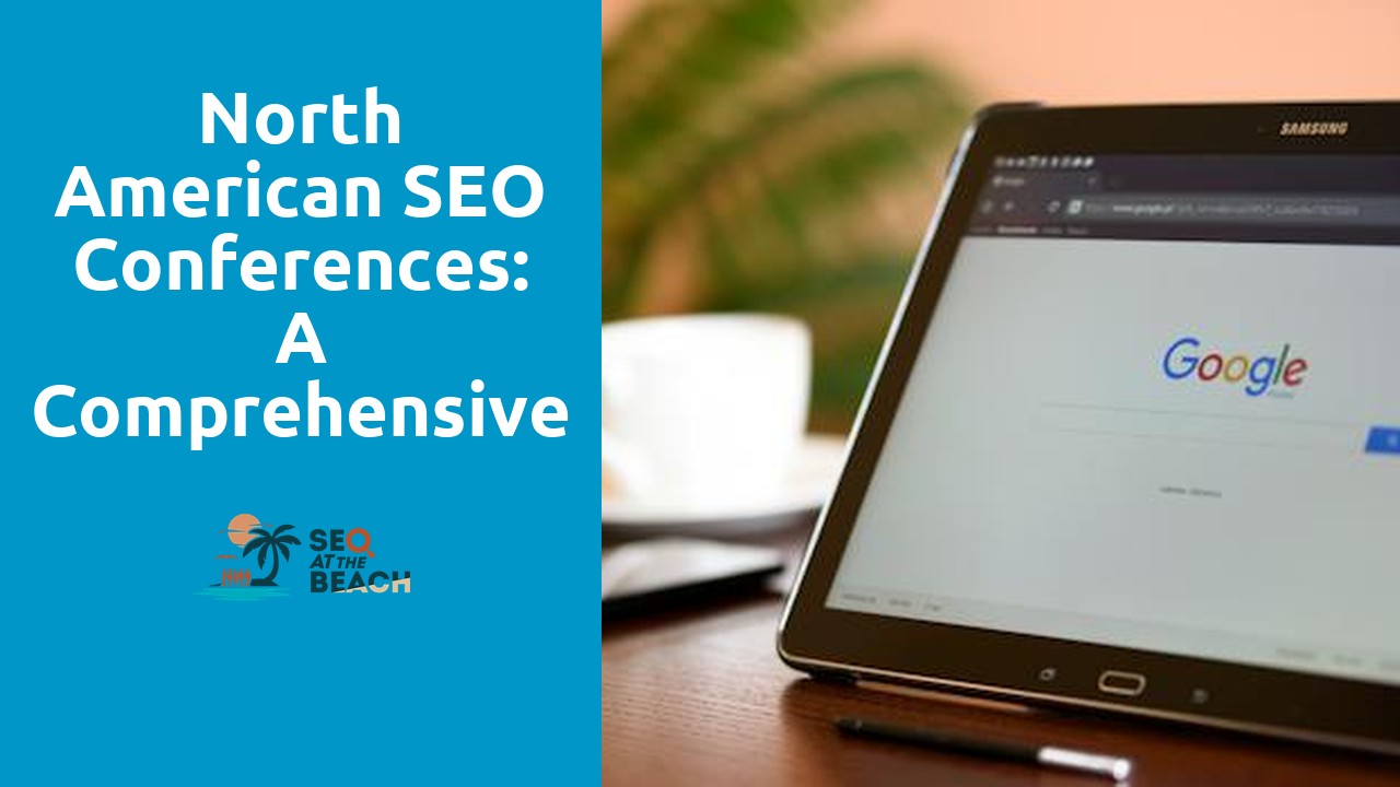 North American SEO Conferences: A Comprehensive Overview