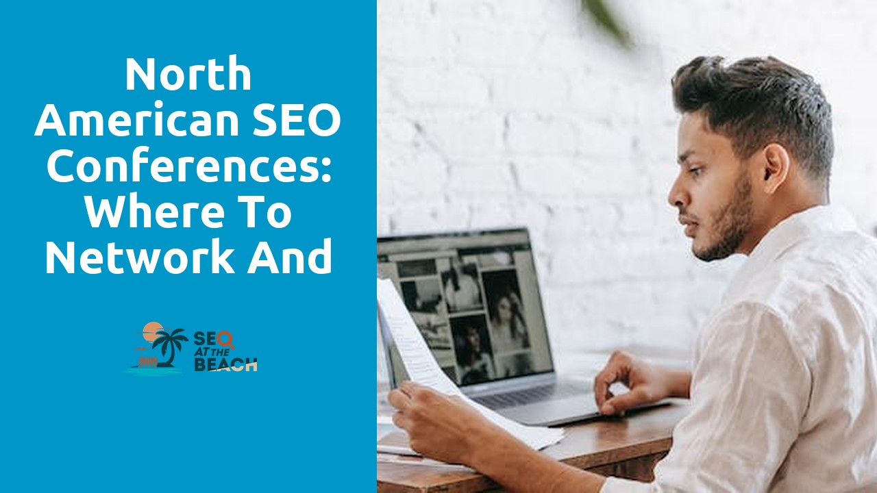 North American SEO Conferences: Where to Network and Learn