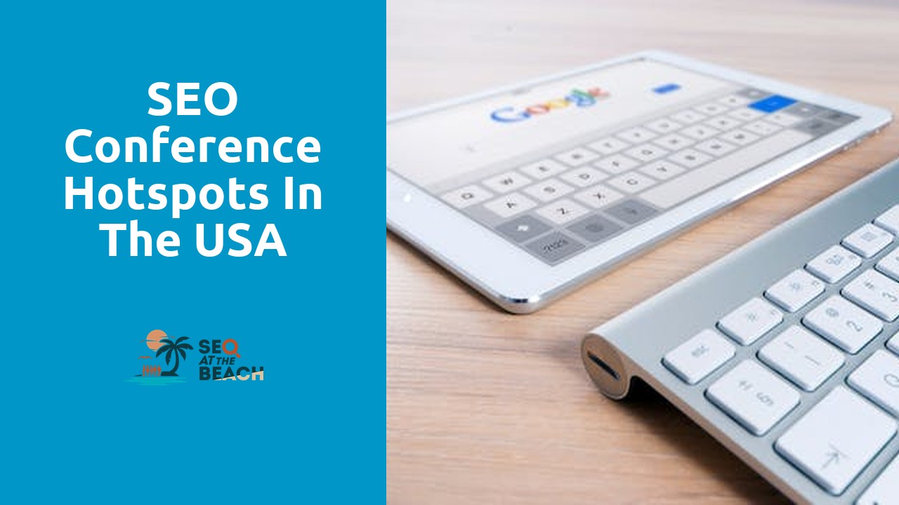SEO Conference Hotspots in the USA