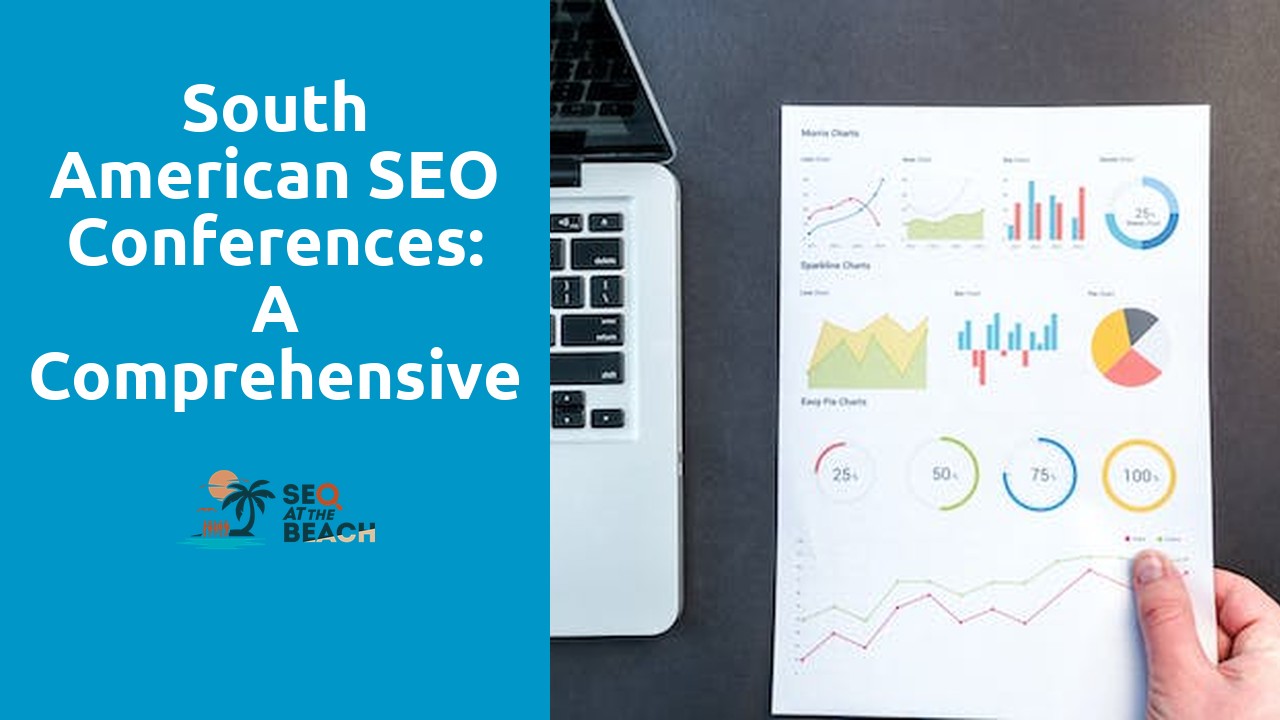 South American SEO Conferences: A Comprehensive Guide