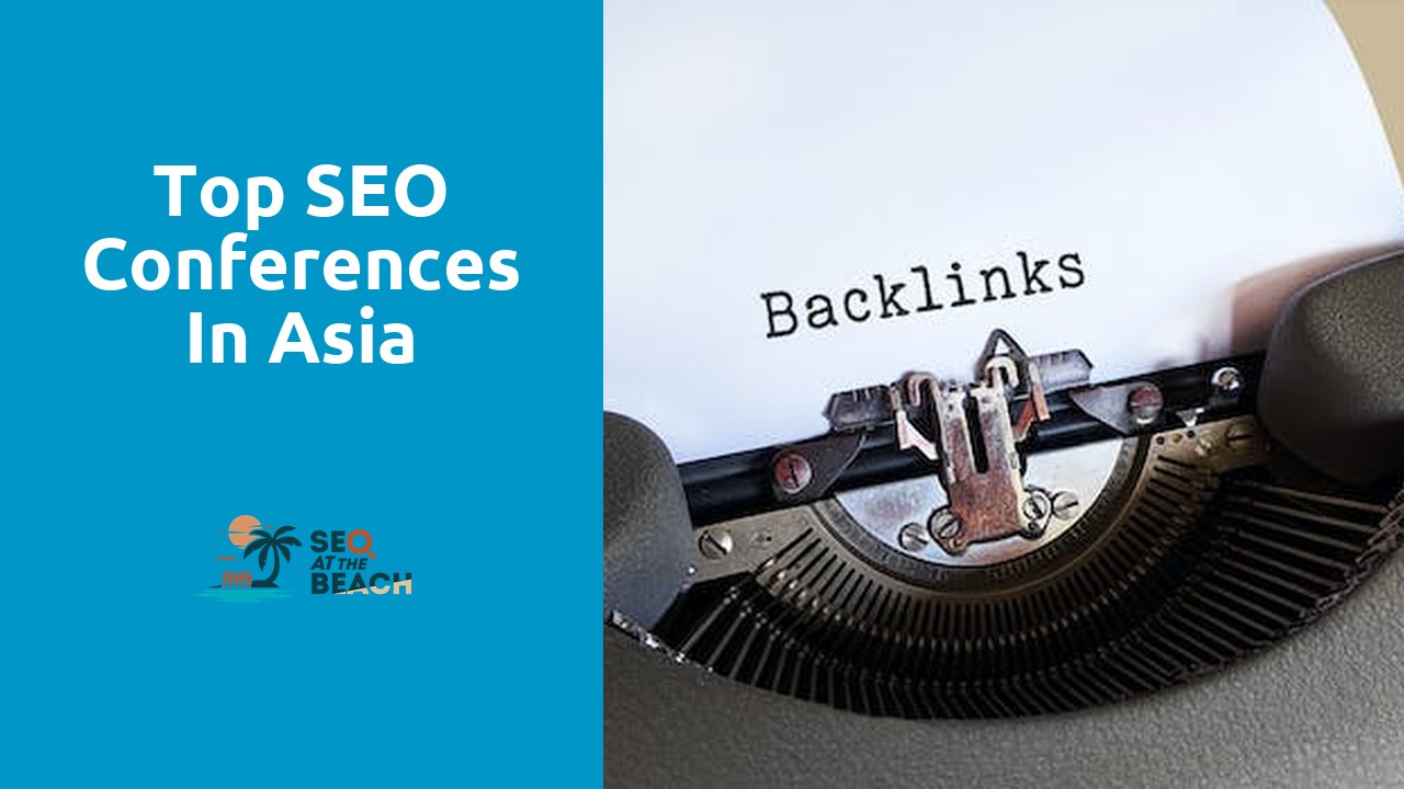 Top SEO Conferences in Asia